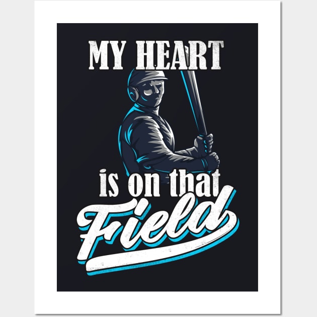 Baseball my Heart is on that Field Wall Art by Foxxy Merch